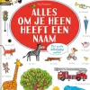 Alles om je heen heeft een naam