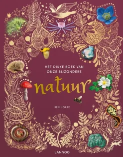 Het dikke boek van onze bijzondere natuur