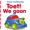 Toet! We gaan