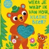 Weet je waar ik van hou, kleine beer?