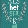 Wenskaart Als het stil is