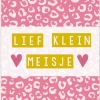 Wenskaart Lief Klein Meisje (panter)