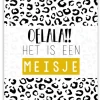 Wenskaart Oelala!! Het is een Meisje